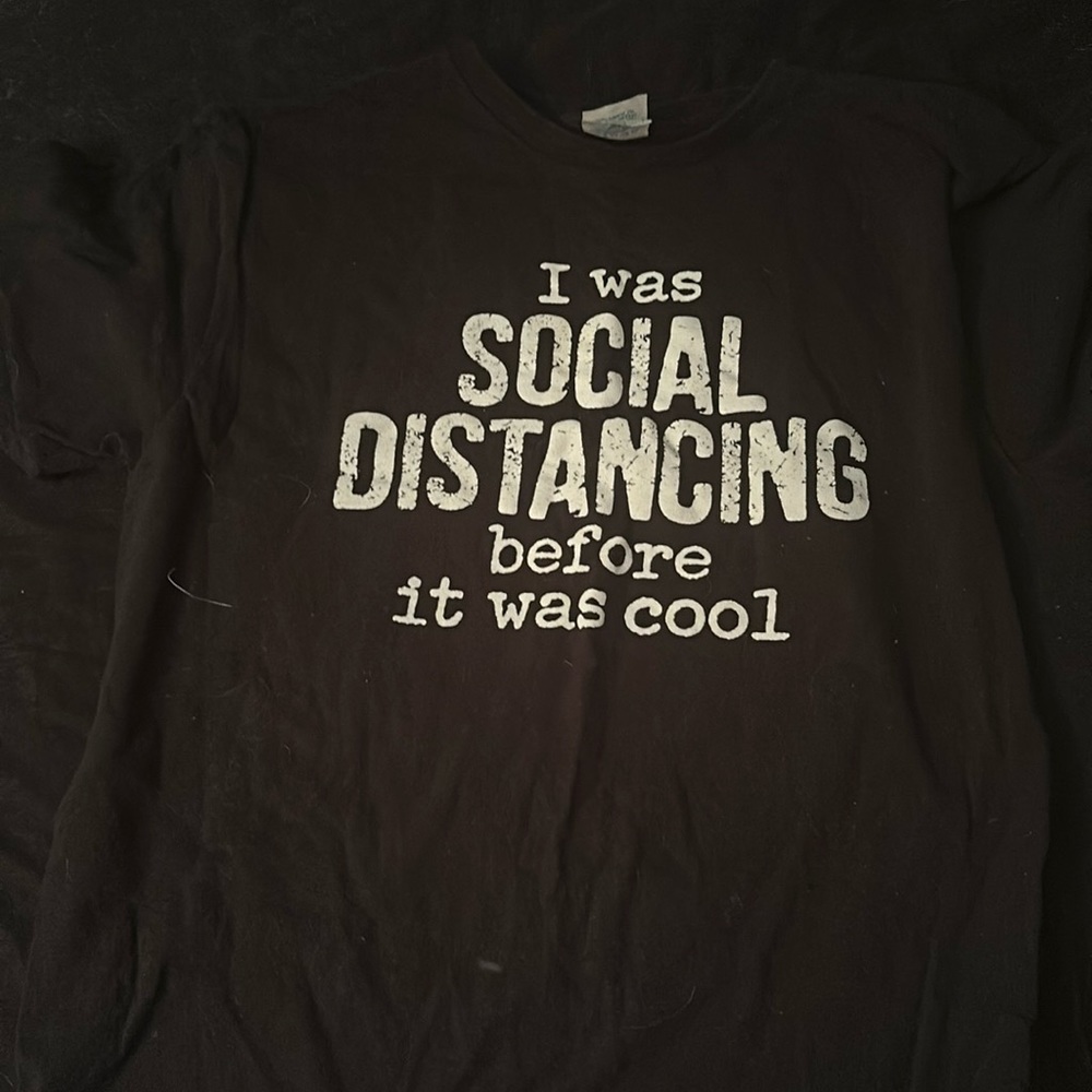 “I Was Social Distancing Before It Was Cool” Womens Tee Size M